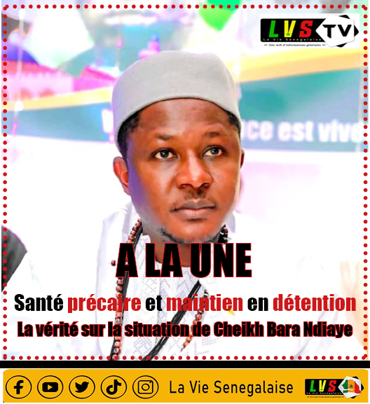 Santé précaire et maintien en détention : La vérité sur la situation de Cheikh Bara Ndiaye