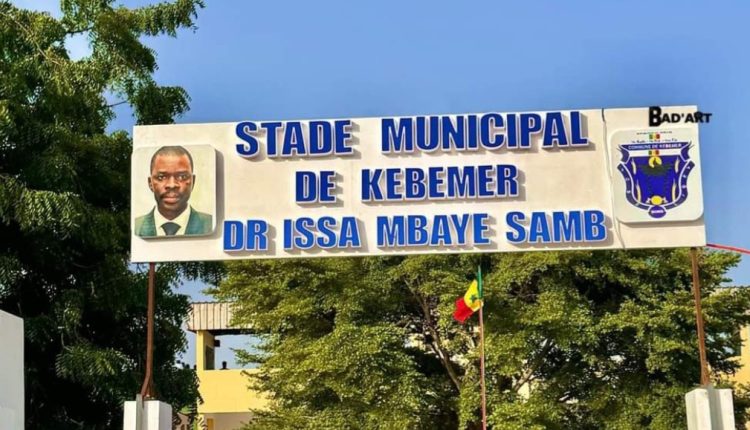 Stade Municipal est désormais baptisé Stade Docteur Feu Issa Mbaye Samb