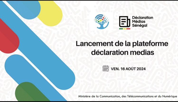 Lancement d'une plateforme de Déclaration des médias au Sénégal